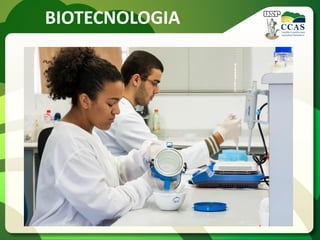 BIOTECNOLOGIA
 