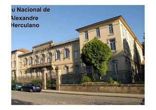 Liceu Nacional de
Alexandre
Herculano
 