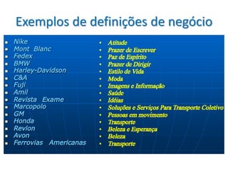 Exemplos de definições de negócio
 