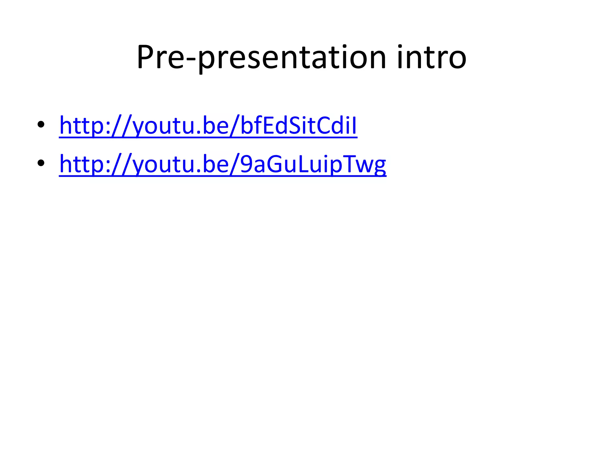 Pre-presentation intro
• English: why I flipped my classroom by Katie
Gimbar:
https://www.youtube.com/watch?v=9aGuLuip
Twg
• Dutch teacher sharing his flipped classroom
experience :
https://www.youtube.com/watch?v=bfEdSitC
diI
 