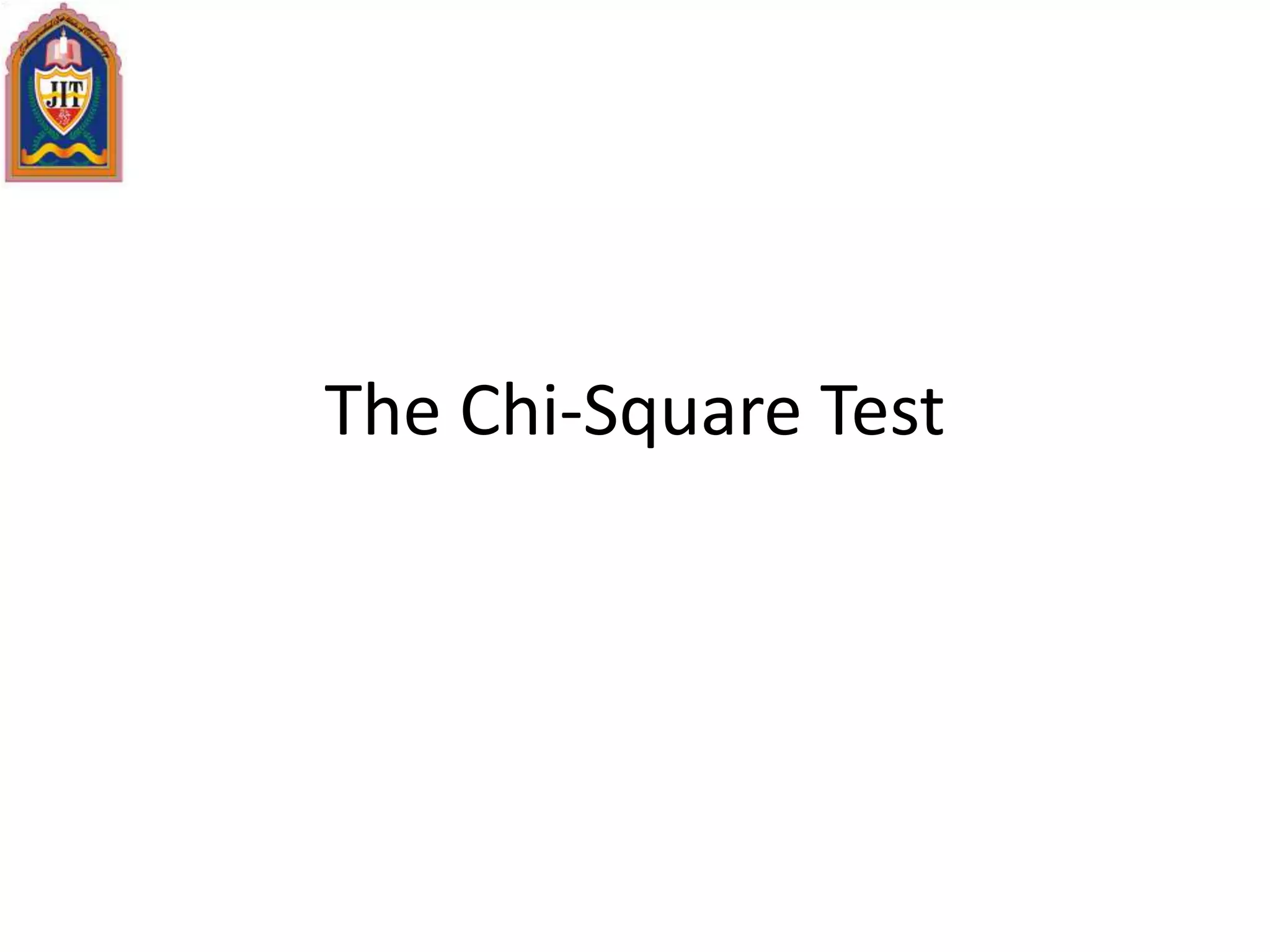 The Chi-Square Test
 