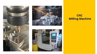 CNC
Milling Machine
 