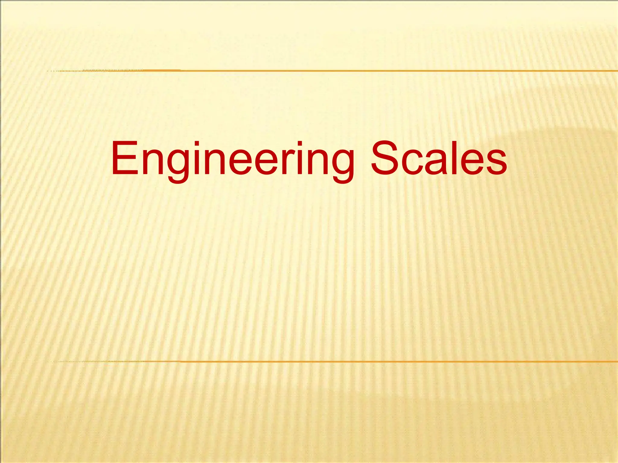 Engineering Scales
 