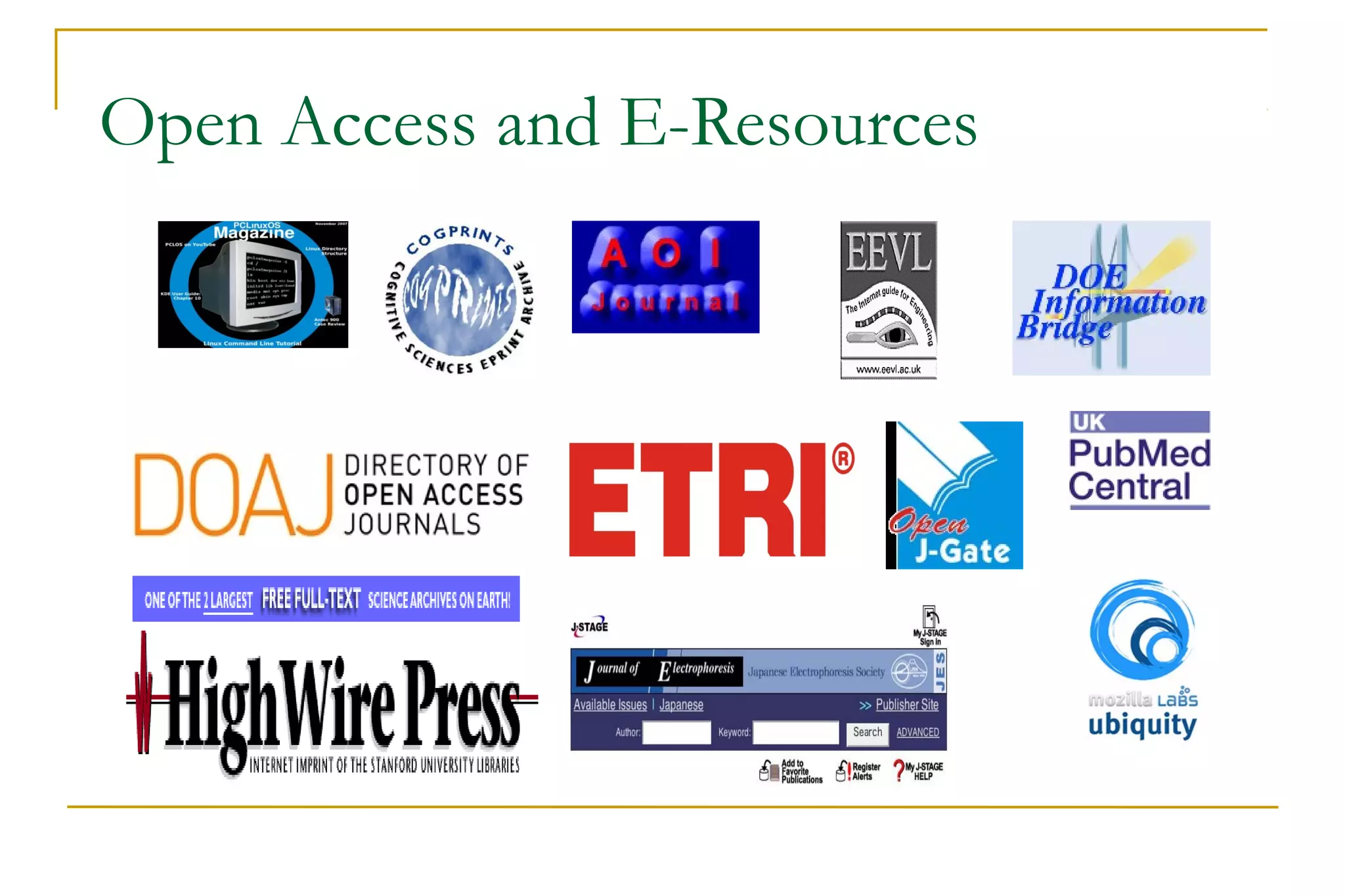 Open Access and E-Resources
 
