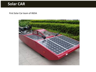 Solar CAR

First Solar Car team of INDIA
 