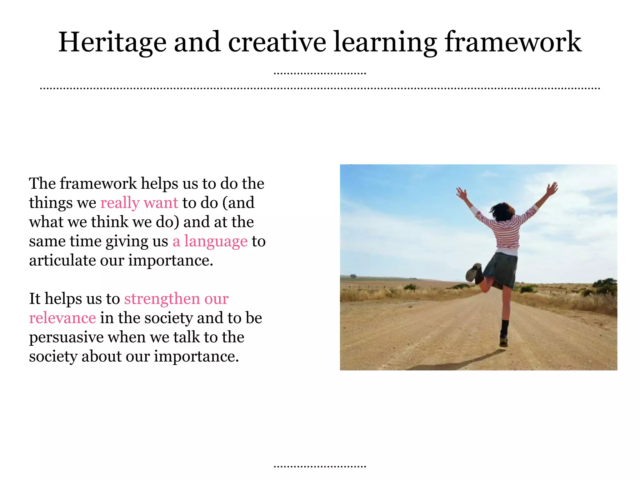 Heritage & Creative Learning Framework (by Anna Hansen) | PPT | Museums ...