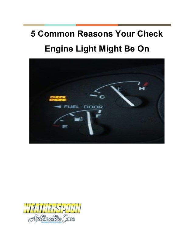 Engine 5 Common Reasons Your Check Engine Light Might Be On