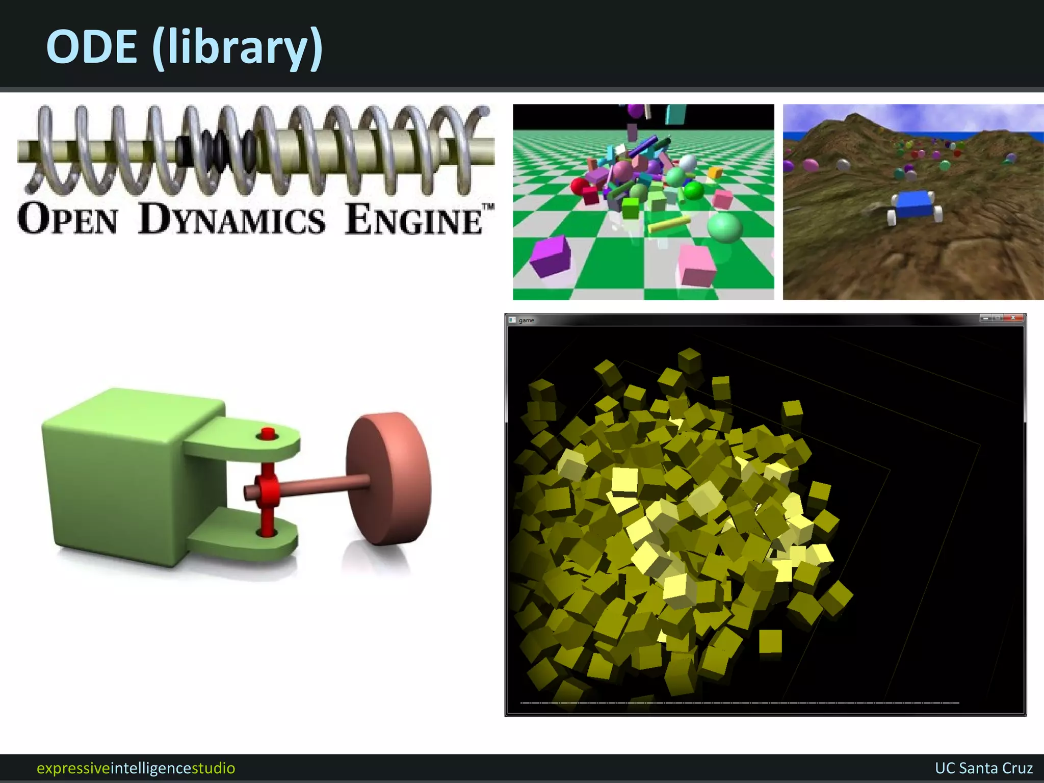 ODE (library)




expressiveintelligencestudio   UC Santa Cruz
 