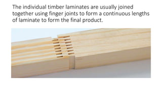 Engineered Timber Products Glulam.pptx