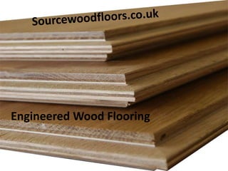 Engineered Wood Flooring
 