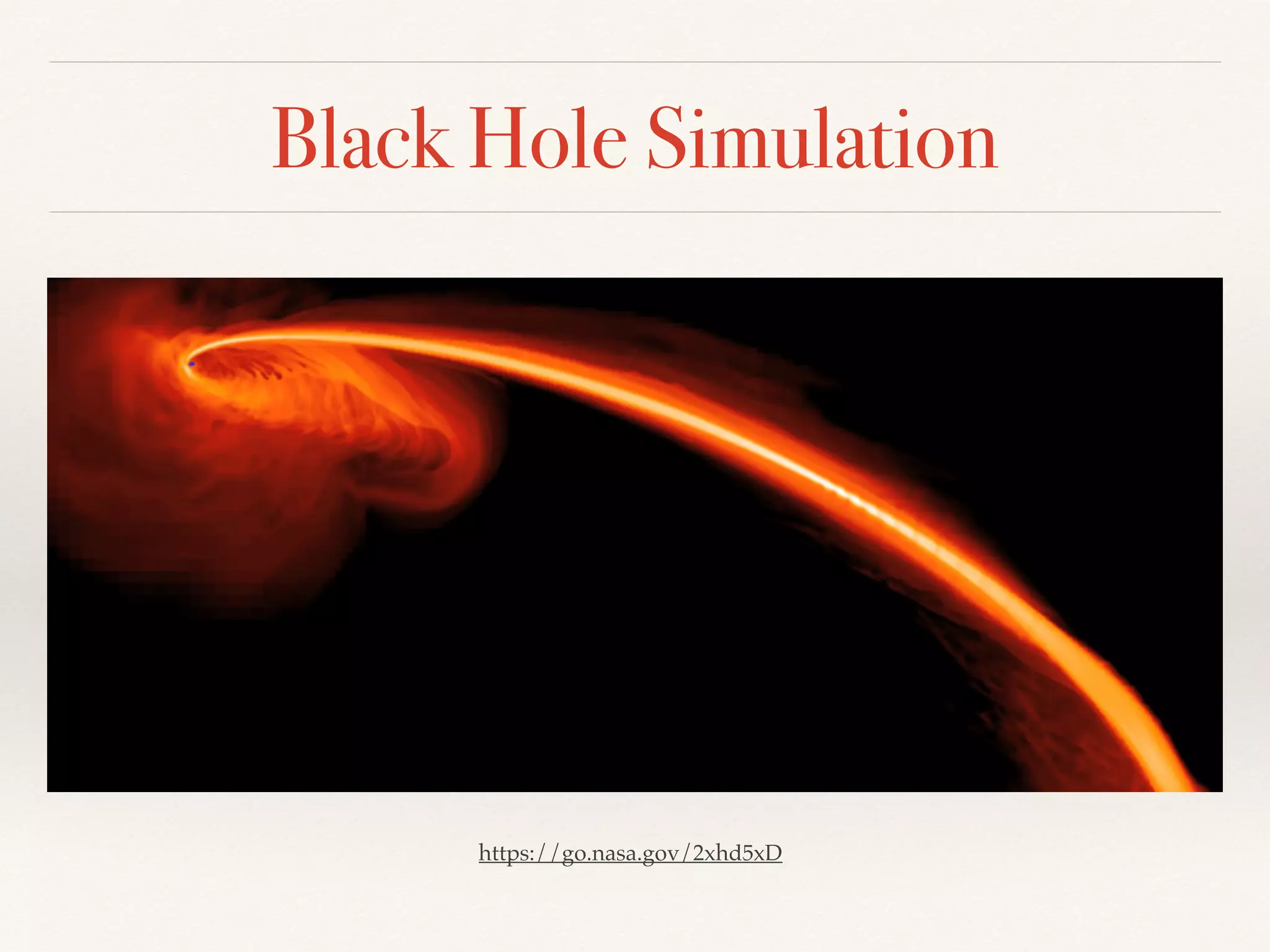 Black Hole Simulation
https://go.nasa.gov/2xhd5xD
 