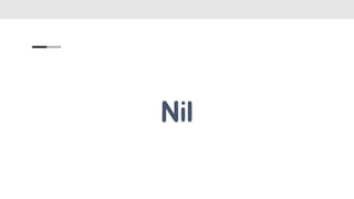 Nil
 