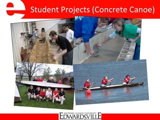 Student Projects (Concrete Canoe)
 