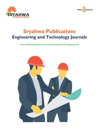 Sryahwa Publications
Engineering and Technology Journals
www.sryahwapublications.com/engineering-and-technology-journals
 