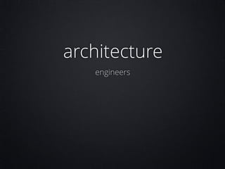 architecture
engineers

 