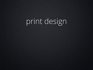 print design

 