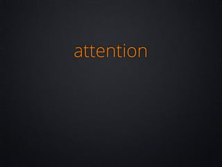attention

 
