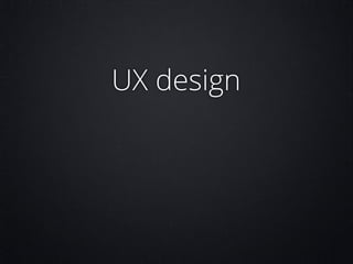 UX design

 
