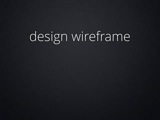 design wireframe

 