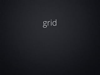 grid

 
