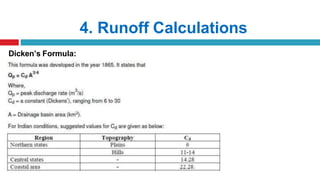 4. Runoff Calculations
Dicken’s Formula:
 