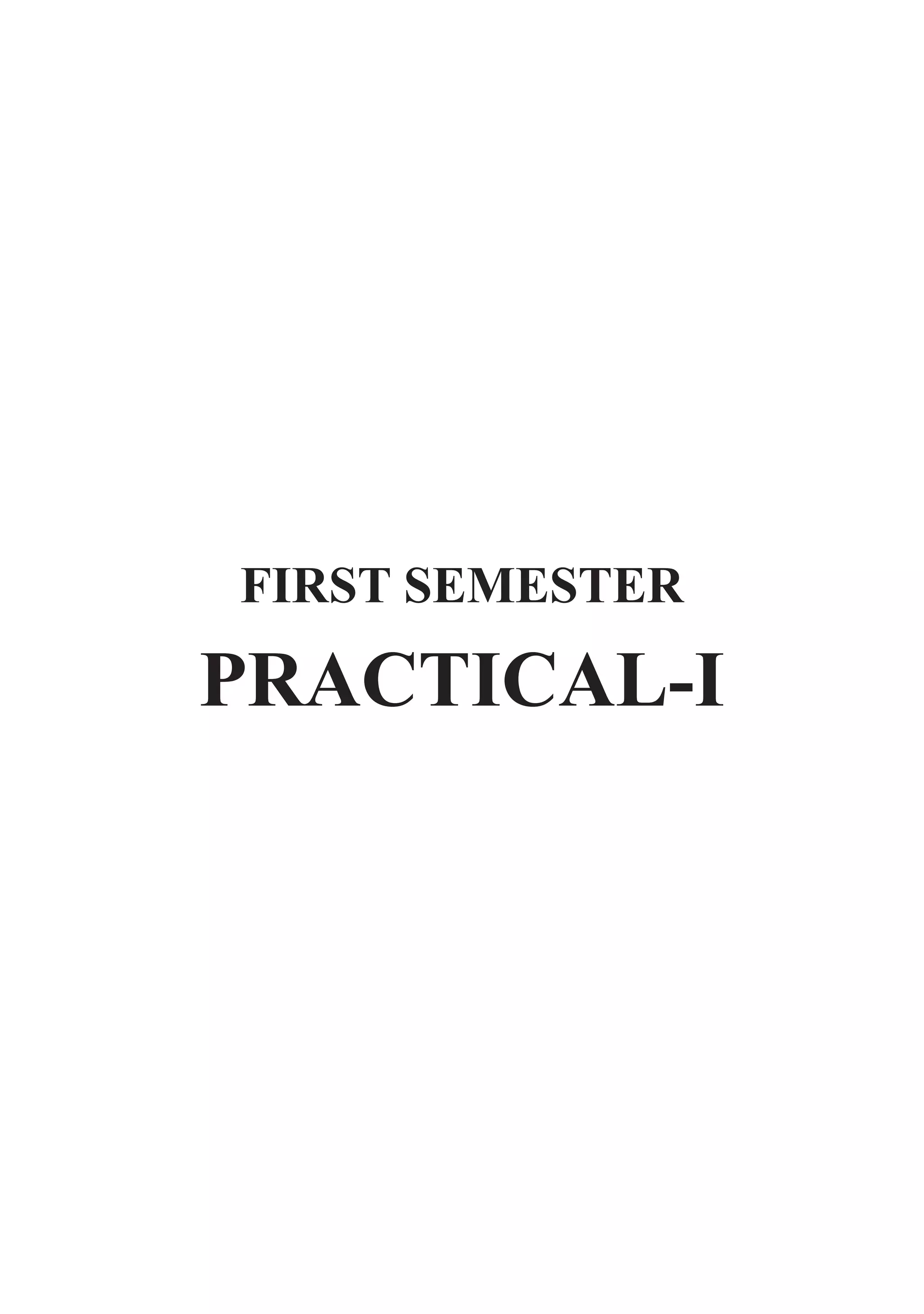 74  �  Engineering Physics-I
FIRST SEMESTER
PRACTICAL-I
 
