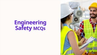 Engineering Safety MCQs question bank for students reference | PPTX