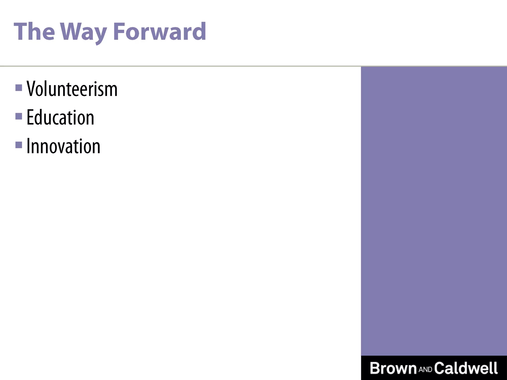 The Way ForwardVolunteerismEducationInnovation 
