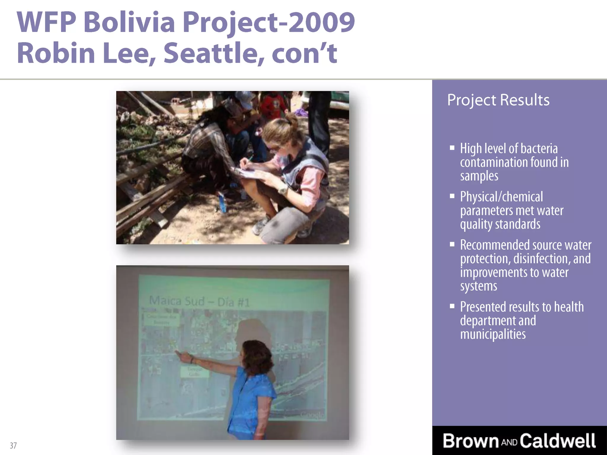 EWB Marcala, Honduras Project-2009 Grant Sharpe, Phoenix38Assessment of non-functioning Imhoff tank in town with population =15000Collected influent flow data, tank measurementsCommunity work to understand their current treatment needsLagoon treatment system – alligator in secondary lagoon