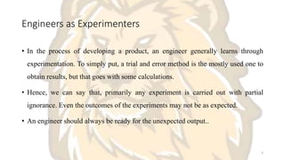 Engineering as experimentation