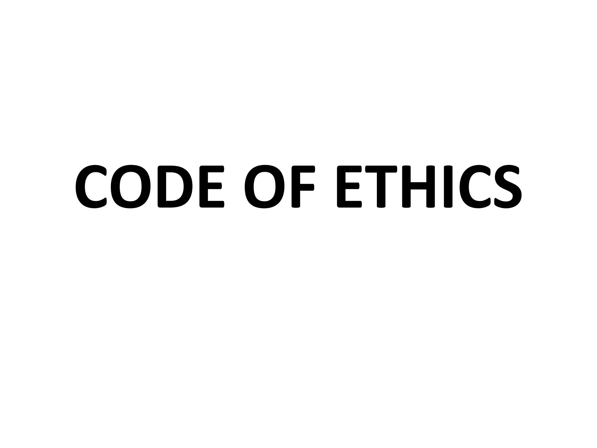 CODE OF ETHICS
 