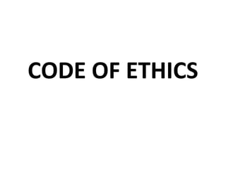 CODE OF ETHICS
 