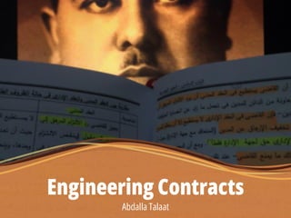 Engineering Contracts
Abdalla Talaat
 