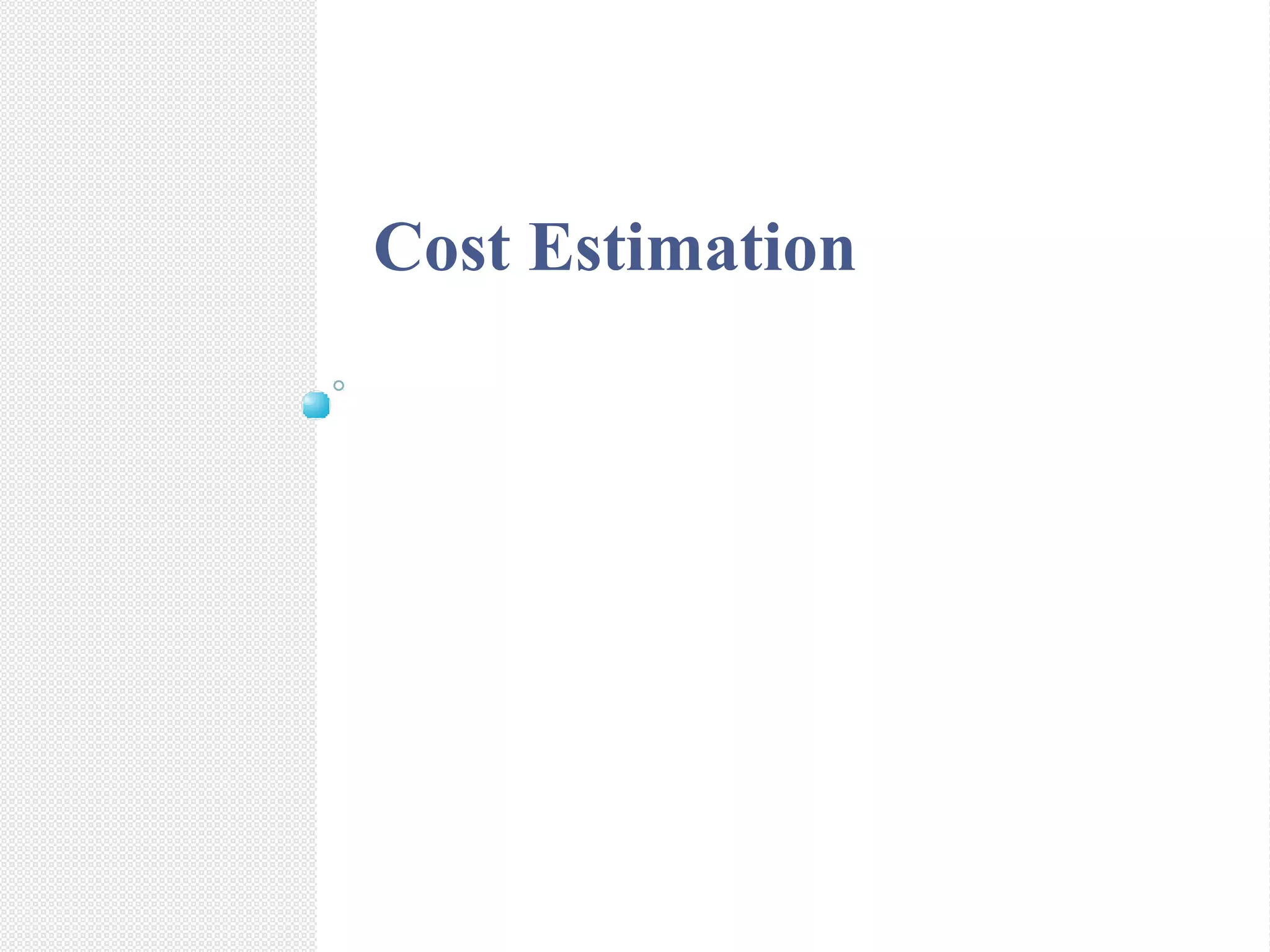 Cost Estimation
 