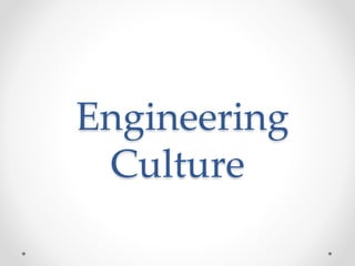 Engineering
Culture
 