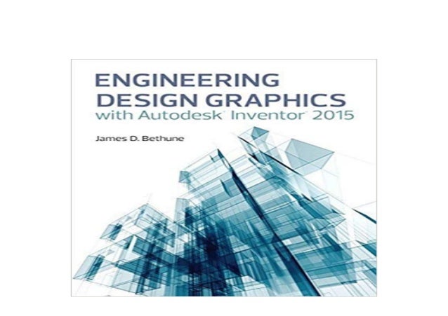 engineering design graphics with autodesk inventor 2015 ch 8 answers engineering design graphics with autodesk inventor 2015 ch 8 answers