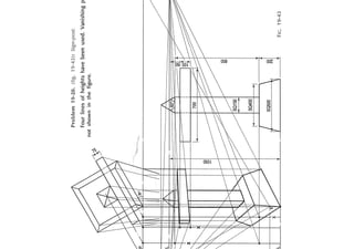55"-1
"-
11"-.I
I
E
I
I
I
I
I
0

I
'
'LI
I
I
"-JII
I
I
I
I
~
L
I
I
f

I
/
t
Problem
19-28.
(fig.
'19-43):
Sign-post.
Four
lines
of
heights
have
been
used.
Vanishing
not
shown
in
the
figure.
____--·
/
~
I
_,,/
gl
SQ400I
I
SQ500
~
~1V
FIG.
19-43
 