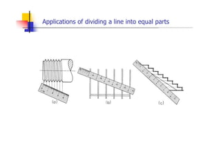 Applications of dividing a line into equal parts
 