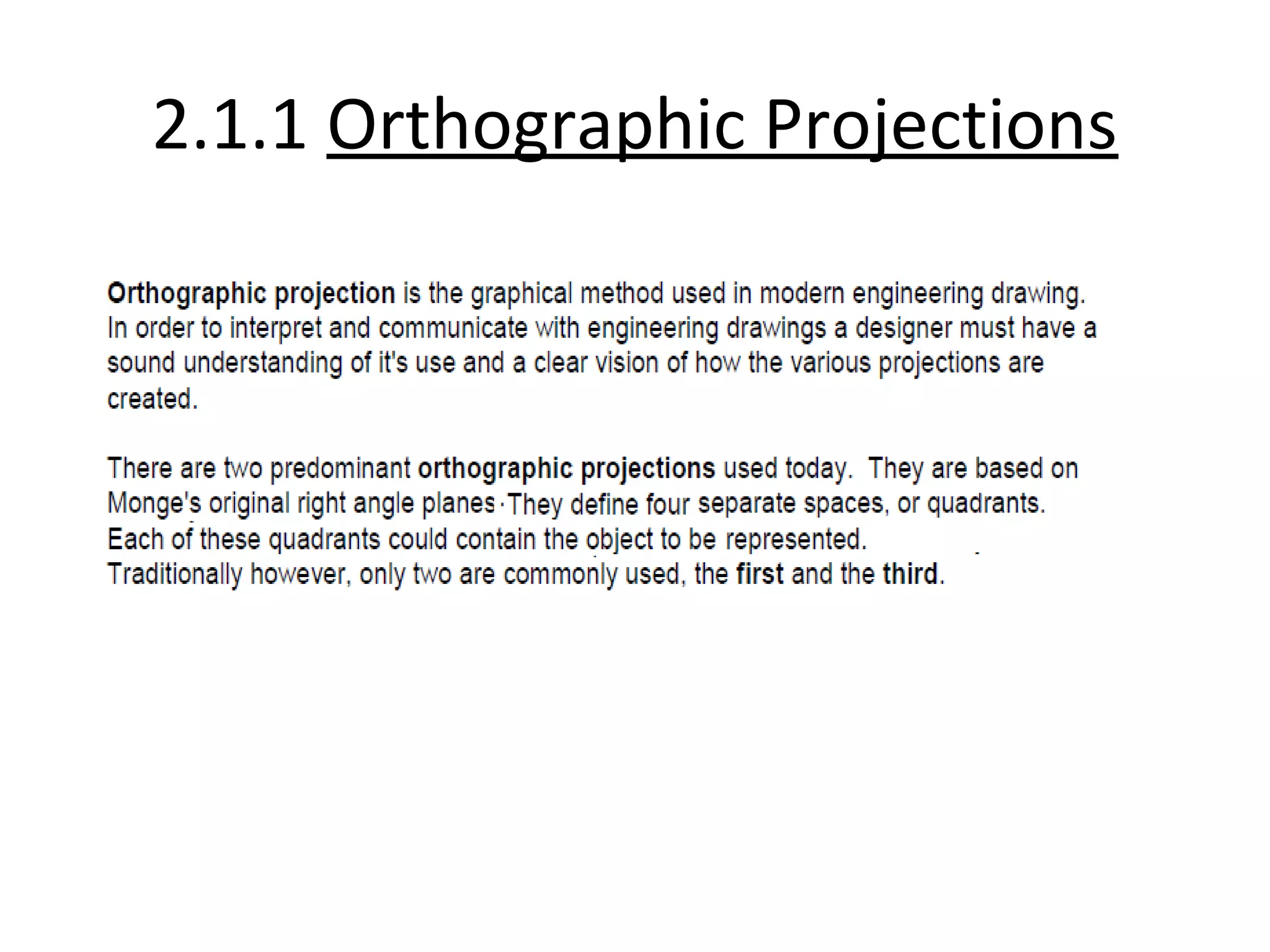 2.1.1 Orthographic Projections
 