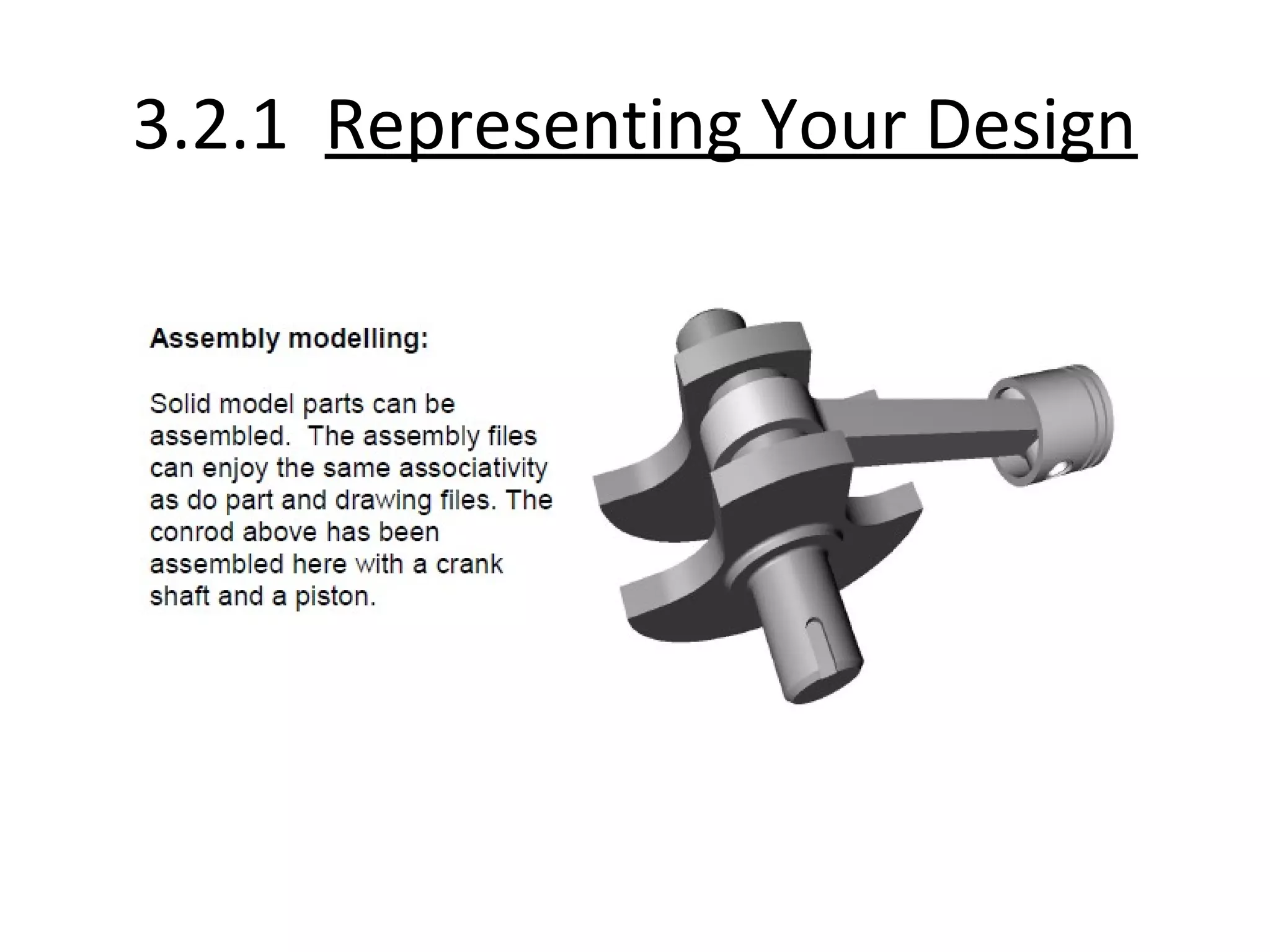 3.2.1 Representing Your Design
 