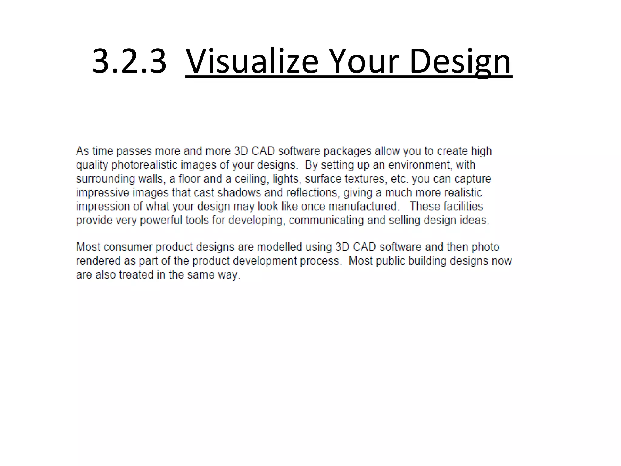 3.2.3 Visualize Your Design
 