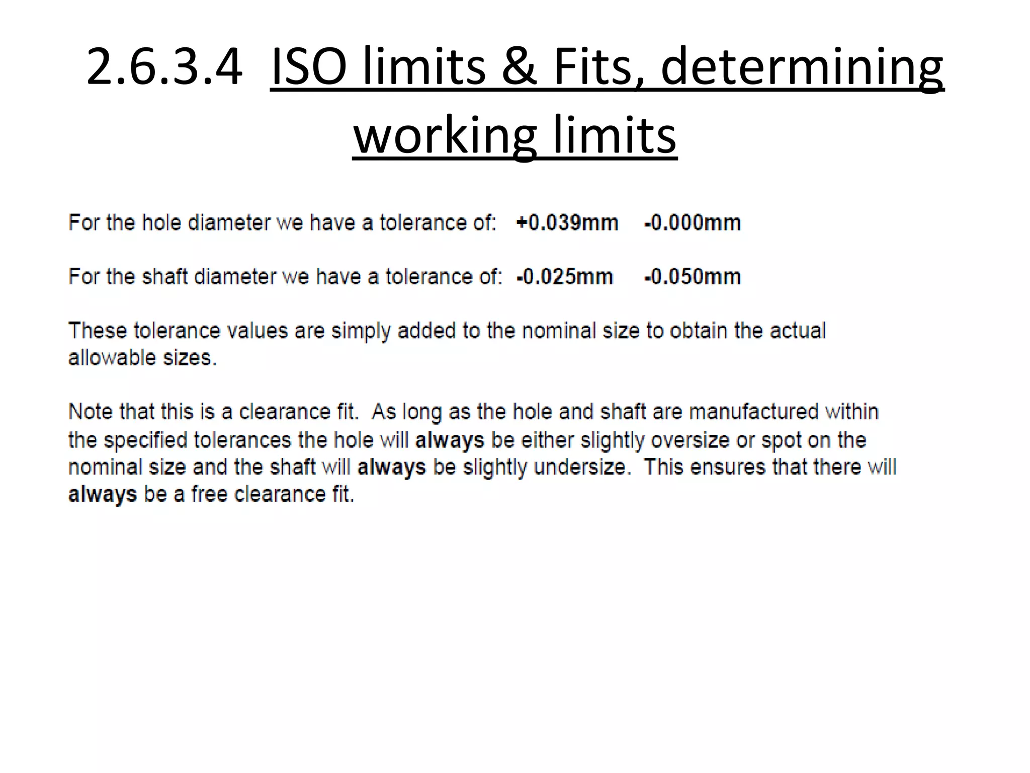 2.6.3.4 ISO limits & Fits, determining
working limits
 