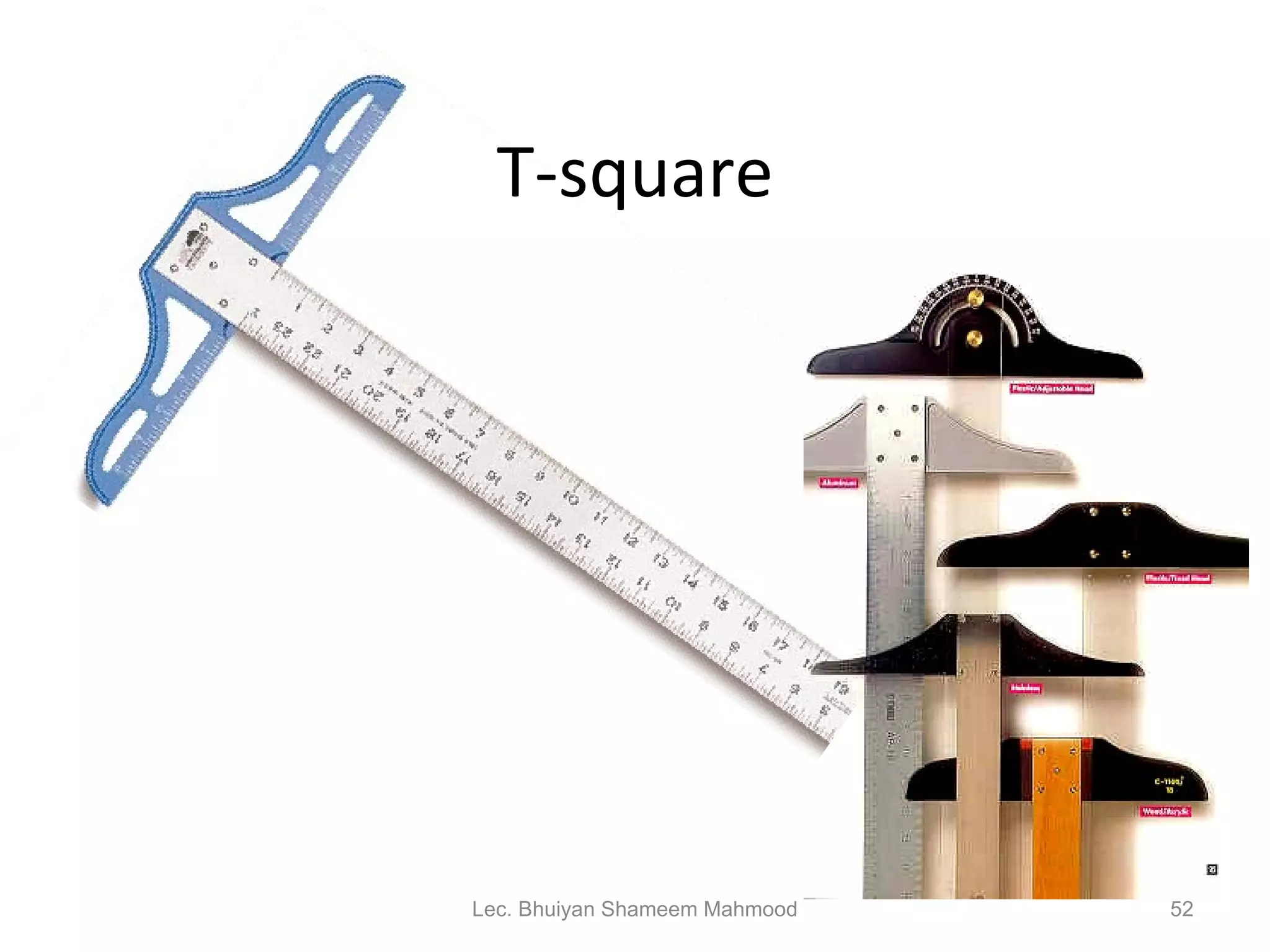 T-square Lec. Bhuiyan Shameem Mahmood 