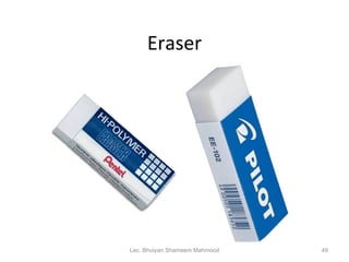 Eraser Lec. Bhuiyan Shameem Mahmood 