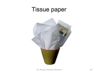 Tissue paper Lec. Bhuiyan Shameem Mahmood 