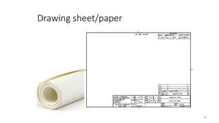 Drawing sheet/paper
16
 