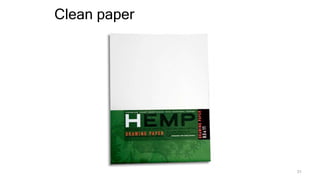 Clean paper
31
 