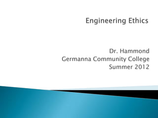 Dr. Hammond
Germanna Community College
            Summer 2012
 