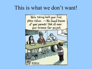 This is what we don’t want!
 