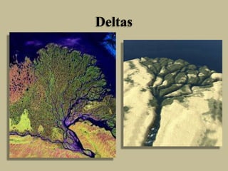 Deltas
 